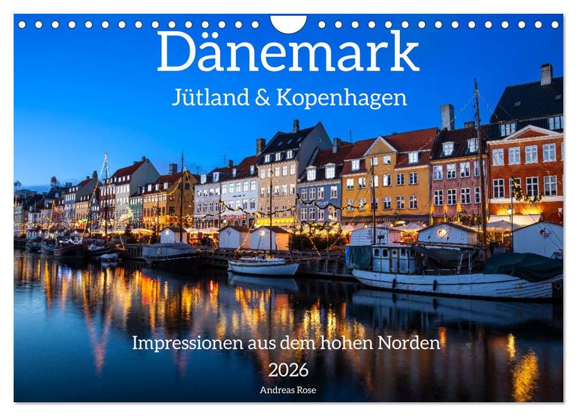 Dänemark - Jütland & Kopenhagen Impressionen aus dem hohen Norden (Wandkalender 2026 DIN A4 quer) CALVENDO Monatskalender