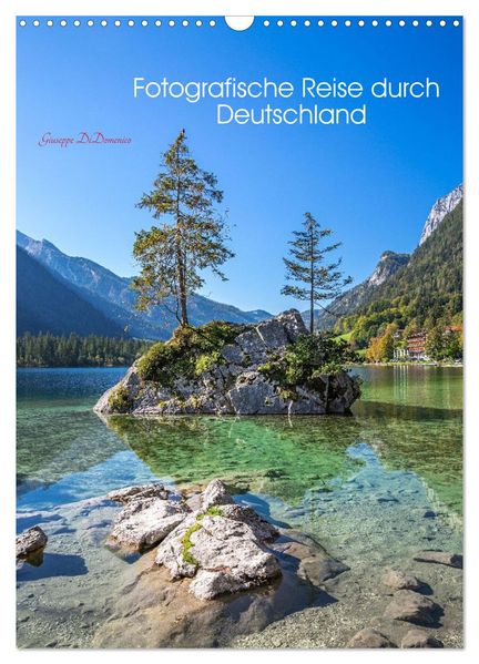 Fotografische Reise durch Deutschland (Wandkalender 2026 DIN A3 hoch) CALVENDO Monatskalender