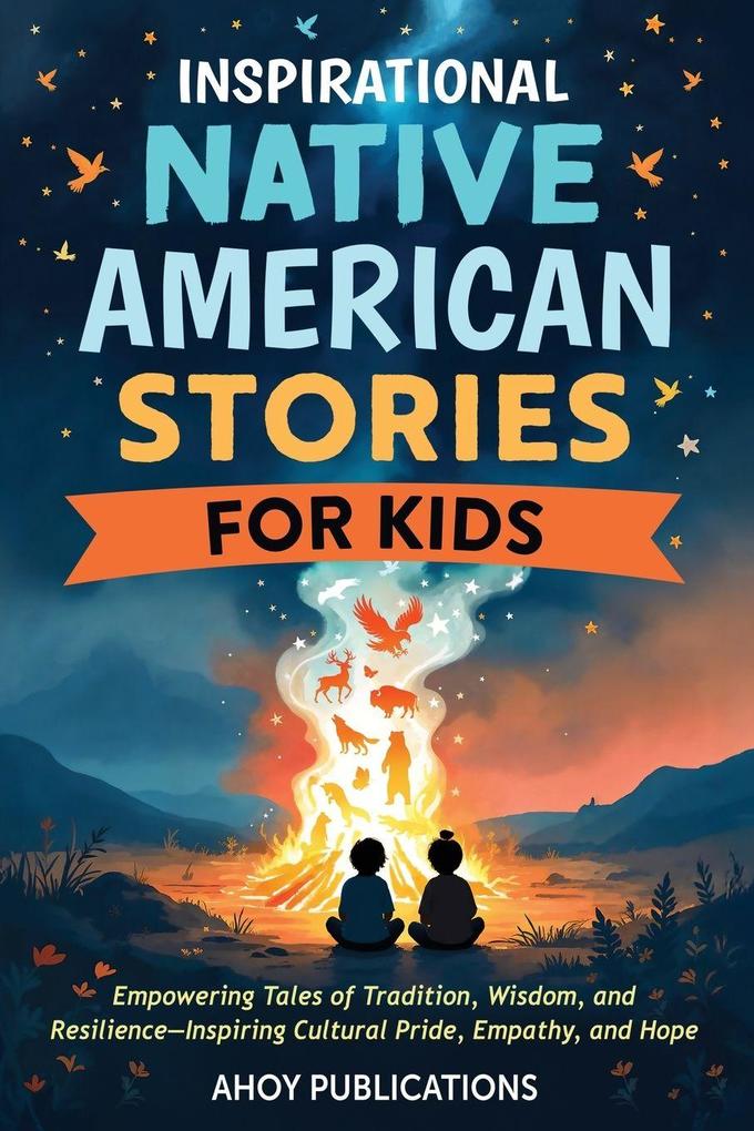 Inspirational Native American Stories for Kids