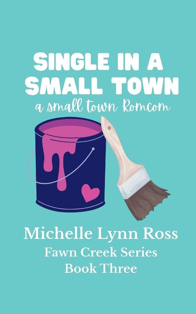 Single in a Small Town