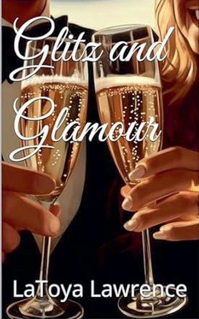 Glitz and Glamour