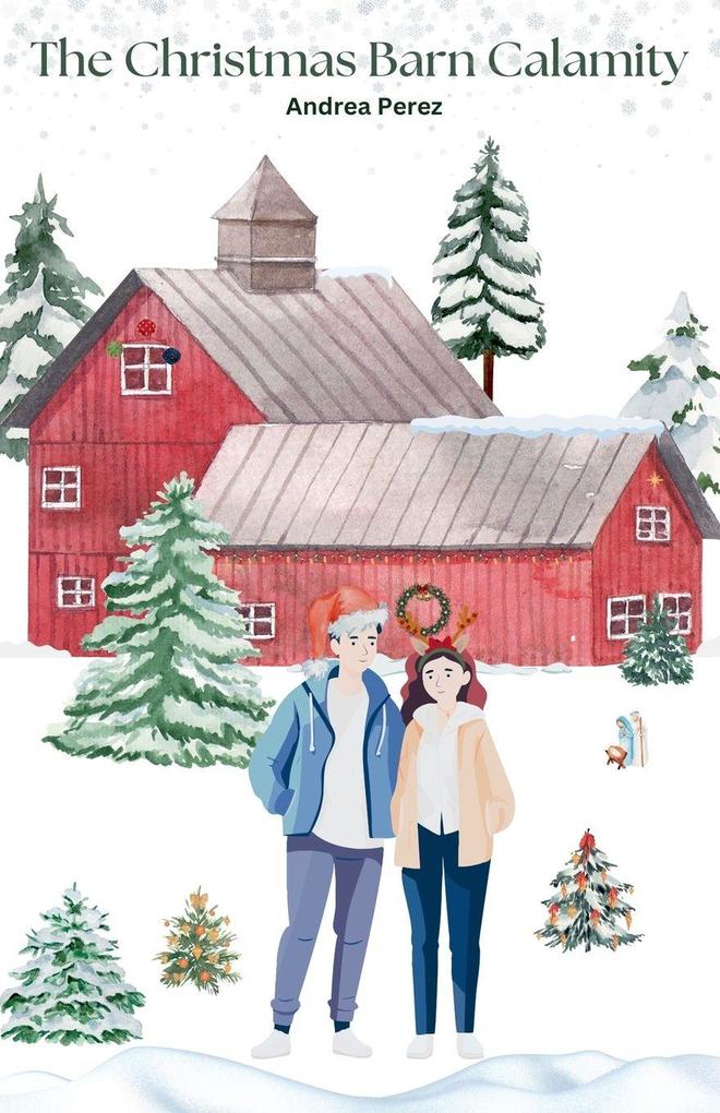 The Christmas Barn Calamity