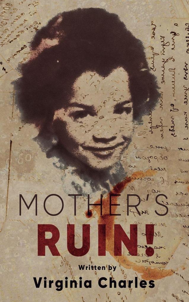 Mother's Ruin!