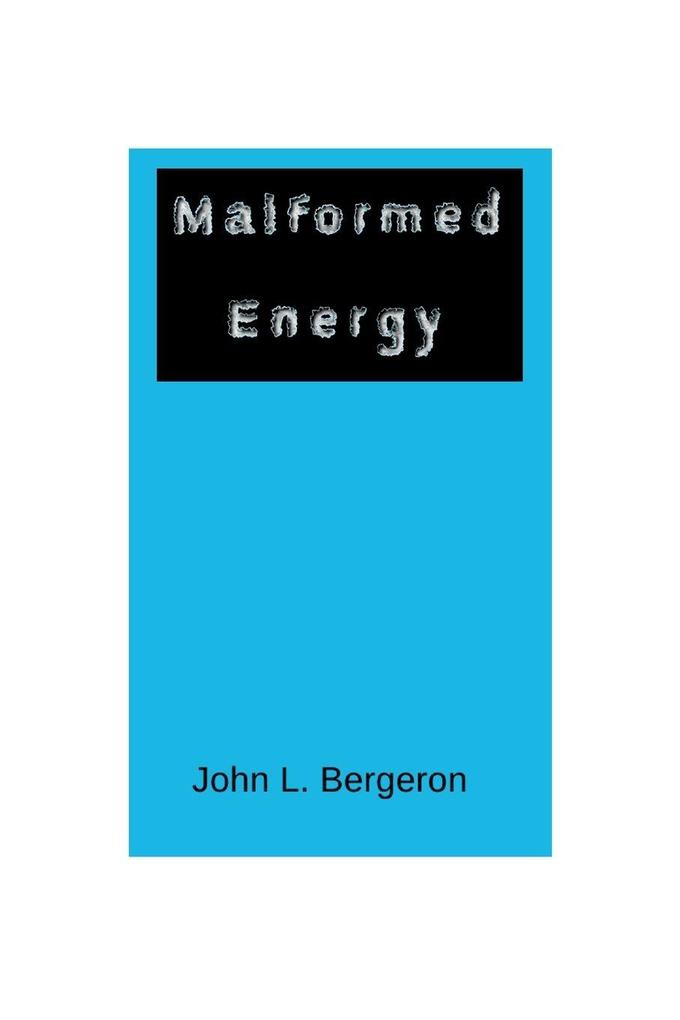 Malformed Energy