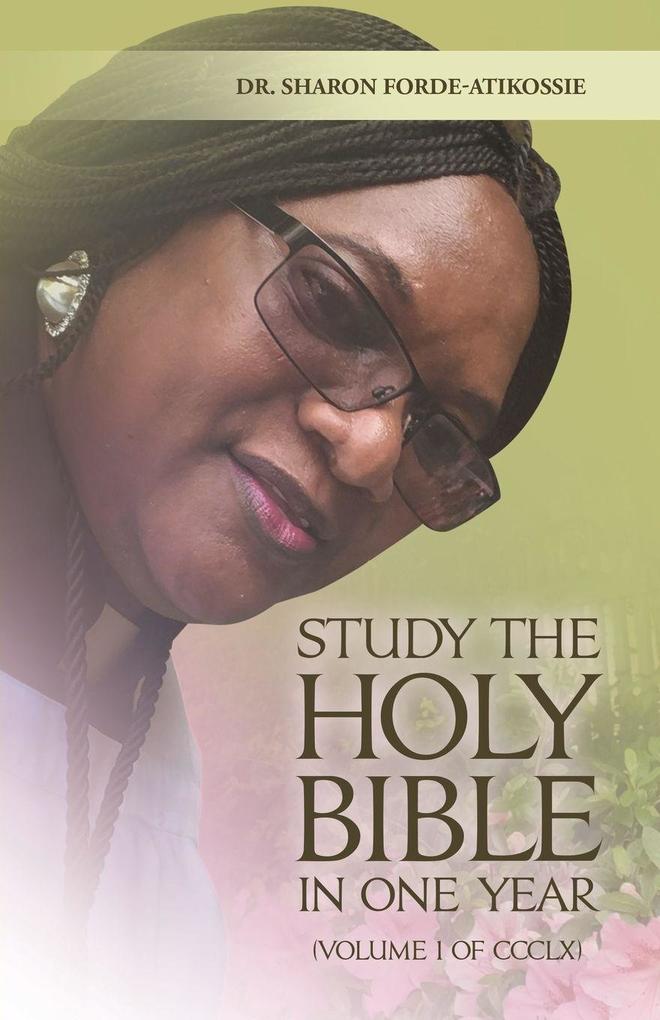 Study of the Holy Bible in One Year (Volume 1 of CCCLX)
