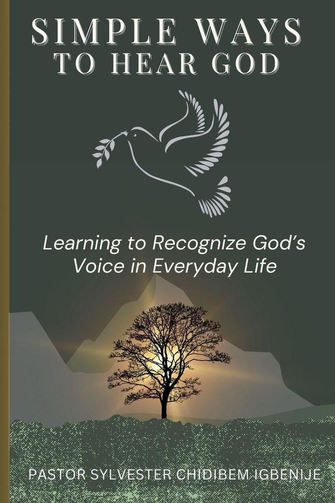 Simple Ways to Hear God