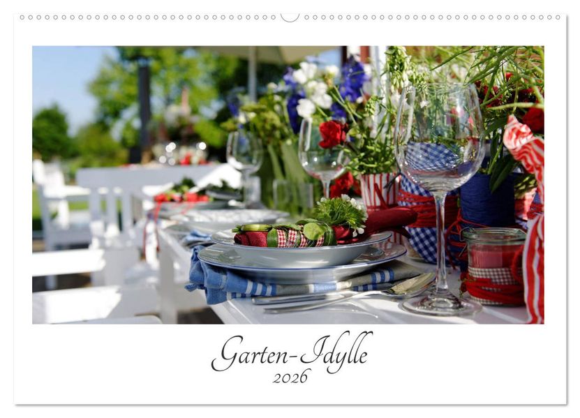 Garten-Idylle 2026 (Wandkalender 2026 DIN A2 quer) CALVENDO Monatskalender