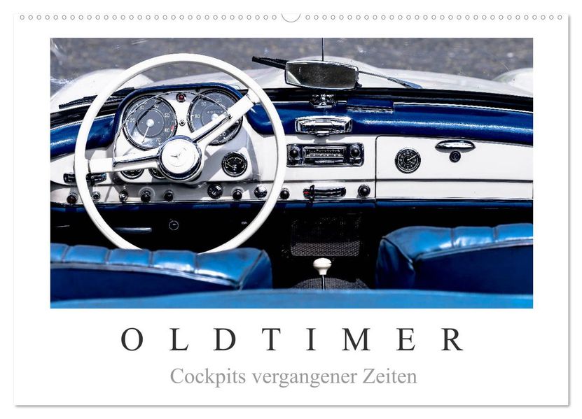 Oldtimer - Cockpits vergangener Zeiten (Wandkalender 2026 DIN A2 quer) CALVENDO Monatskalender