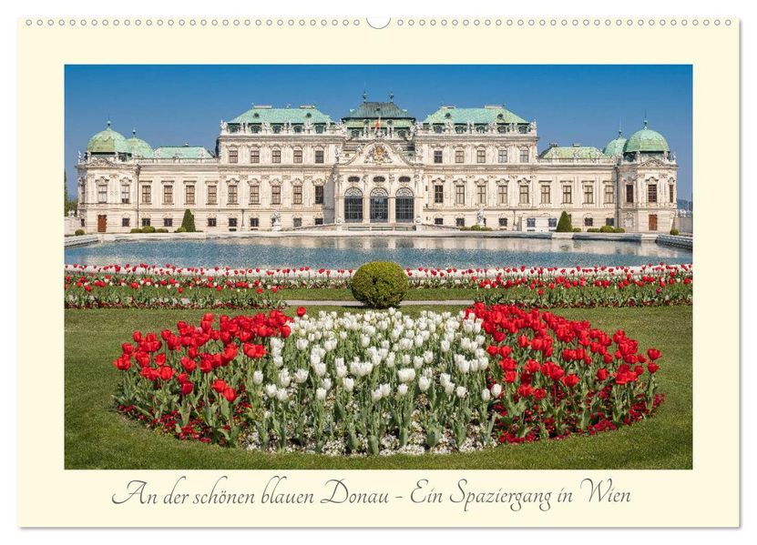 An der schönen blauen Donau - Ein Spaziergang in Wien (Wandkalender 2026 DIN A2 quer) CALVENDO Monatskalender