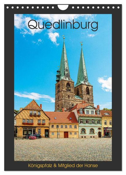 Quedlinburg - Königspfalz & Mitglied der Hanse (Wandkalender 2026 DIN A4 hoch) CALVENDO Monatskalender