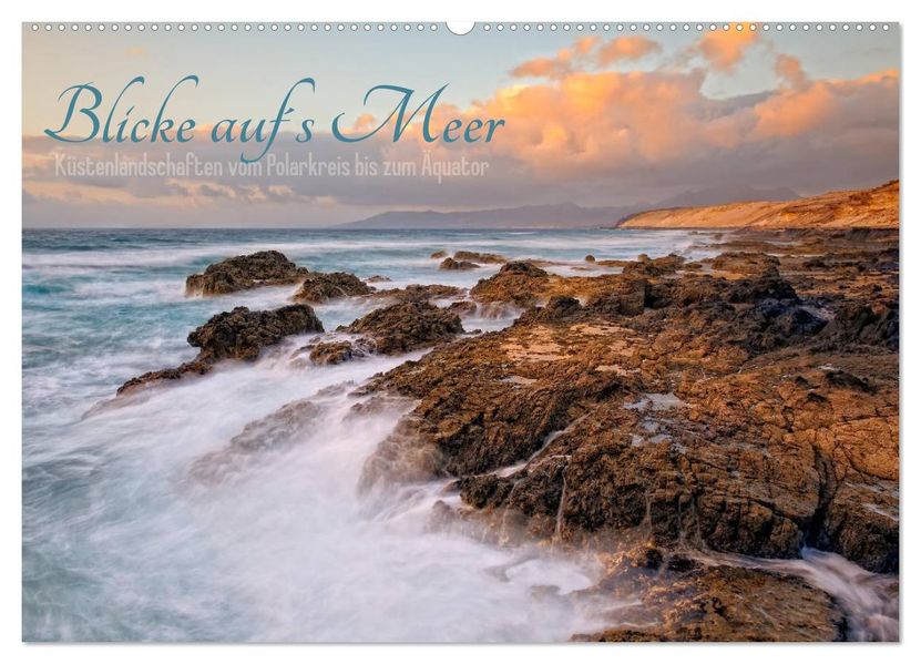 Blicke aufs Meer (Wandkalender 2026 DIN A2 quer) CALVENDO Monatskalender