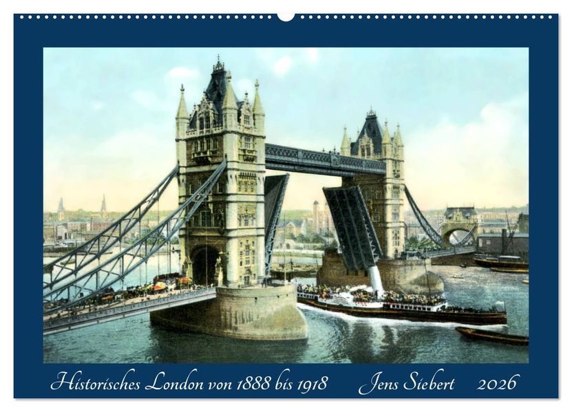 Historisches London von 1888 bis 1918 (Wandkalender 2026 DIN A2 quer) CALVENDO Monatskalender