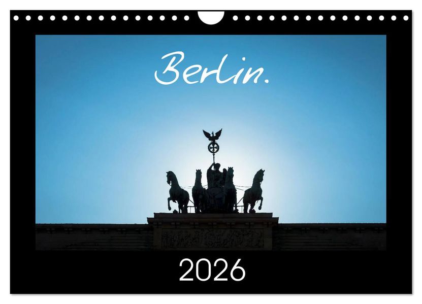 Berlin. 2026 (Wall Calendar 2026 DIN A4 landscape) CALVENDO 12 Month Wall Calendar