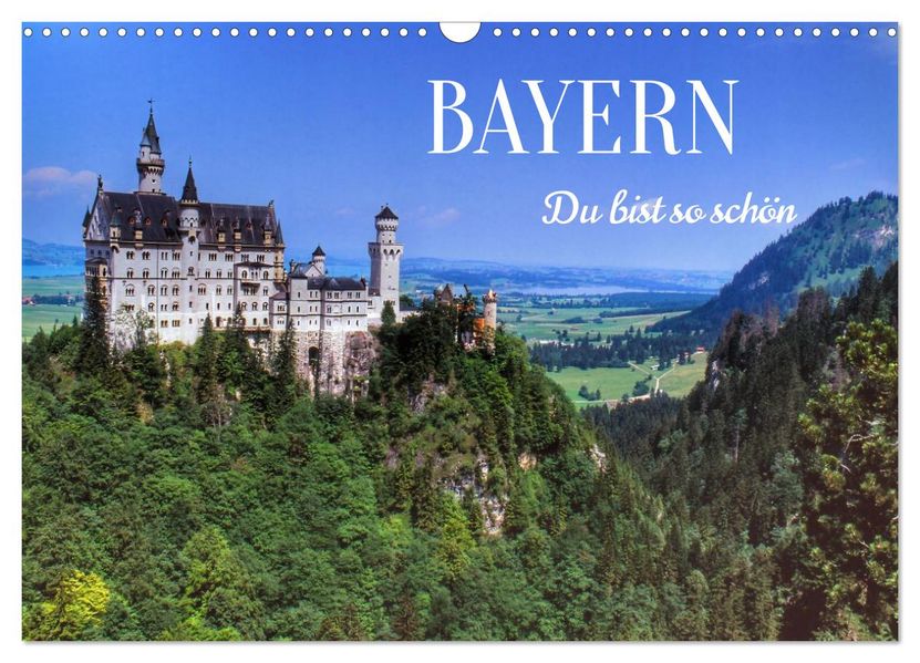 BAYERN Du bist so schön (Wandkalender 2026 DIN A3 quer) CALVENDO Monatskalender
