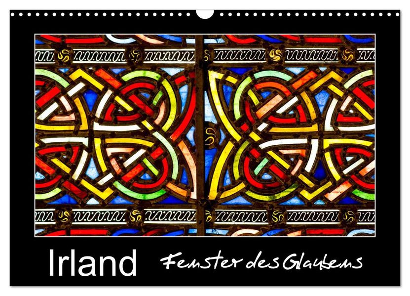 IRLAND - Fenster des Glaubens (Wandkalender 2026 DIN A3 quer) CALVENDO Monatskalender