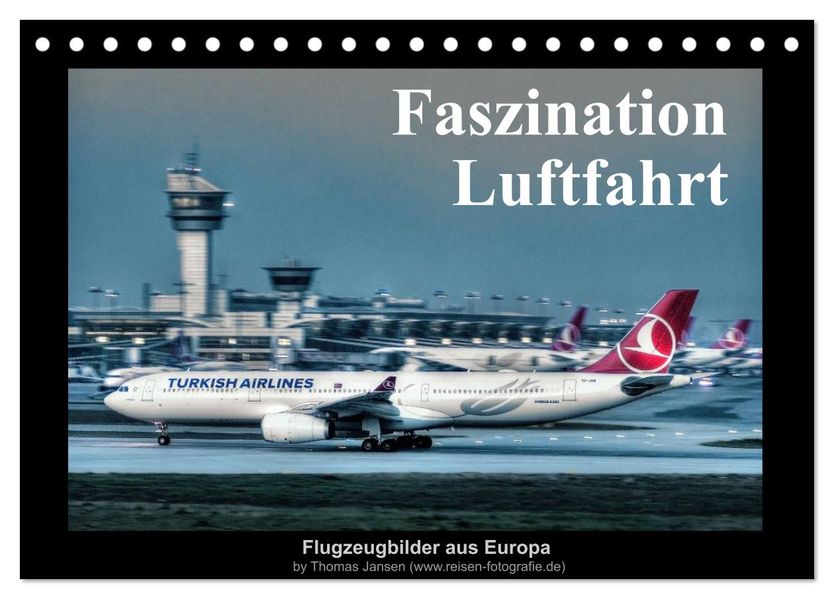 Faszination Luftfahrt (Tischkalender 2026 DIN A5 quer) CALVENDO Monatskalender