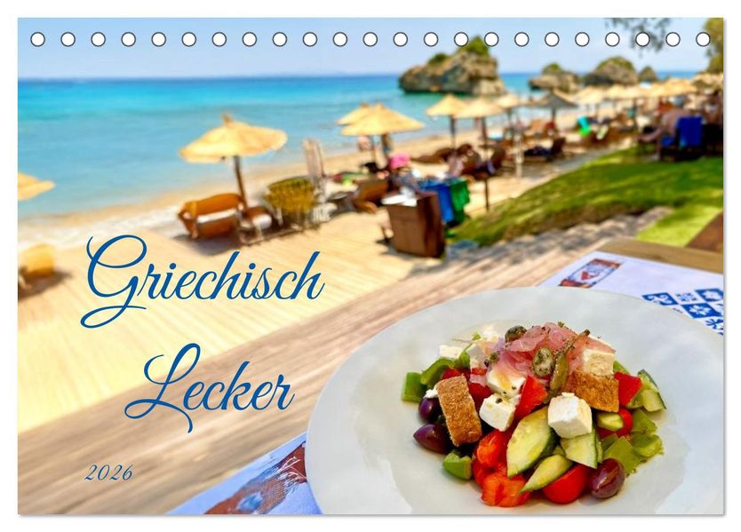 Griechisch Lecker (Tischkalender 2026 DIN A5 quer) CALVENDO Monatskalender