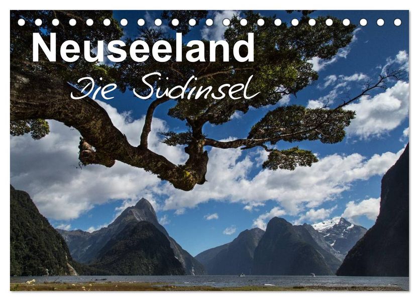 Neuseeland - Die Südinsel (Tischkalender 2026 DIN A5 quer) CALVENDO Monatskalender