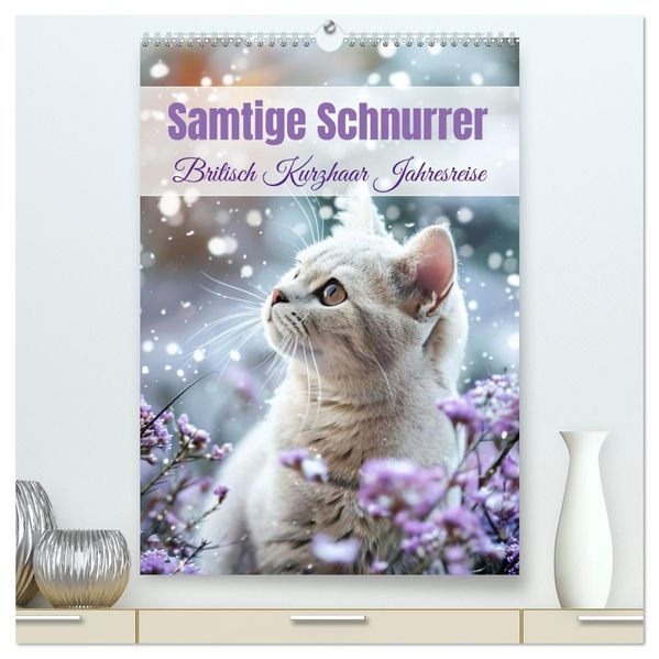 Samtige Schnurrer (hochwertiger Premium Wandkalender 2026 DIN A2 hoch) Kunstdruck in Hochglanz