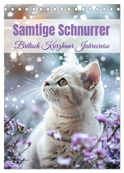 Samtige Schnurrer (Tischkalender 2026 DIN A5 hoch) CALVENDO Monatskalender
