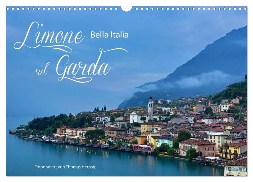 Limone sul Garda - Bella Italia (Wandkalender 2026 DIN A3 quer) CALVENDO Monatskalender