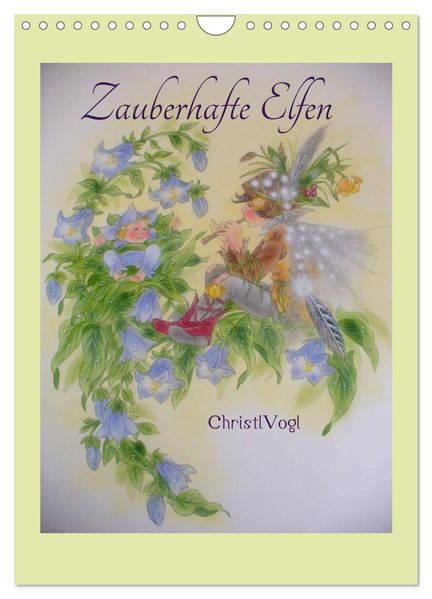 Zauberhafte Elfen (Wandkalender 2026 DIN A4 hoch) CALVENDO Monatskalender