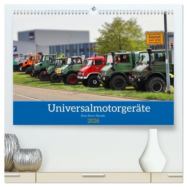 Universalmotorgeräte Eine Stern-Parade (hochwertiger Premium Wandkalender 2026 DIN A2 quer) Kunstdruck in Hochglanz