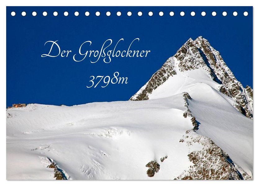 Der Großglockner 3798m (Tischkalender 2026 DIN A5 quer) CALVENDO Monatskalender