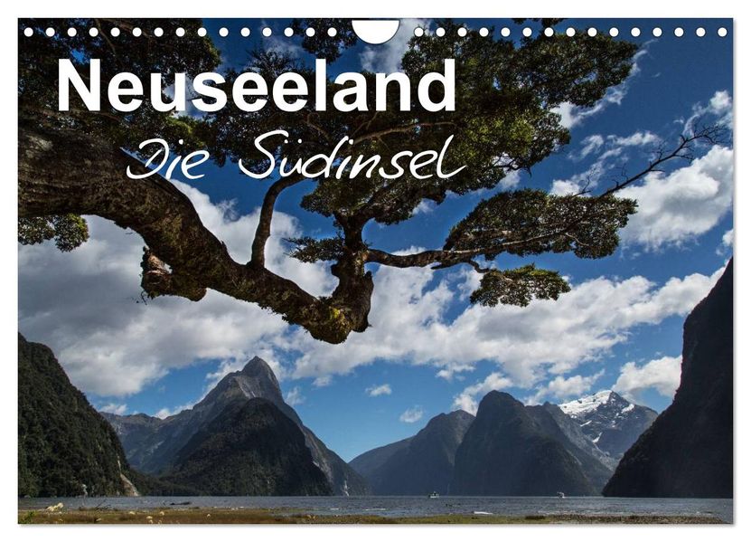 Neuseeland - Die Südinsel (Wandkalender 2026 DIN A4 quer) CALVENDO Monatskalender