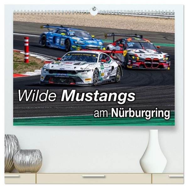 Wilde Mustangs am Nürburgring (hochwertiger Premium Wandkalender 2026 DIN A2 quer) Kunstdruck in Hochglanz