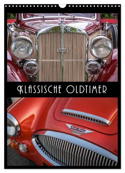 Klassische Oldtimer (Wandkalender 2026 DIN A3 hoch) CALVENDO Monatskalender