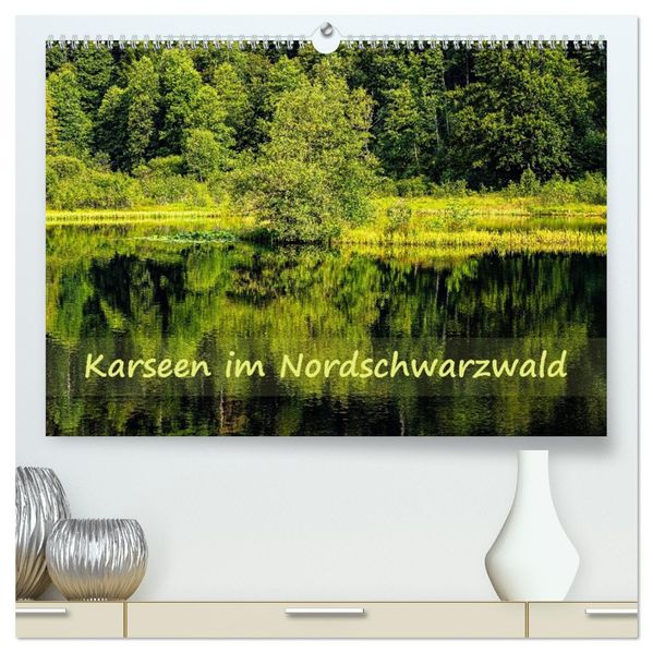 Karseen im Nordschwarzwald (hochwertiger Premium Wandkalender 2026 DIN A2 quer) Kunstdruck in Hochglanz