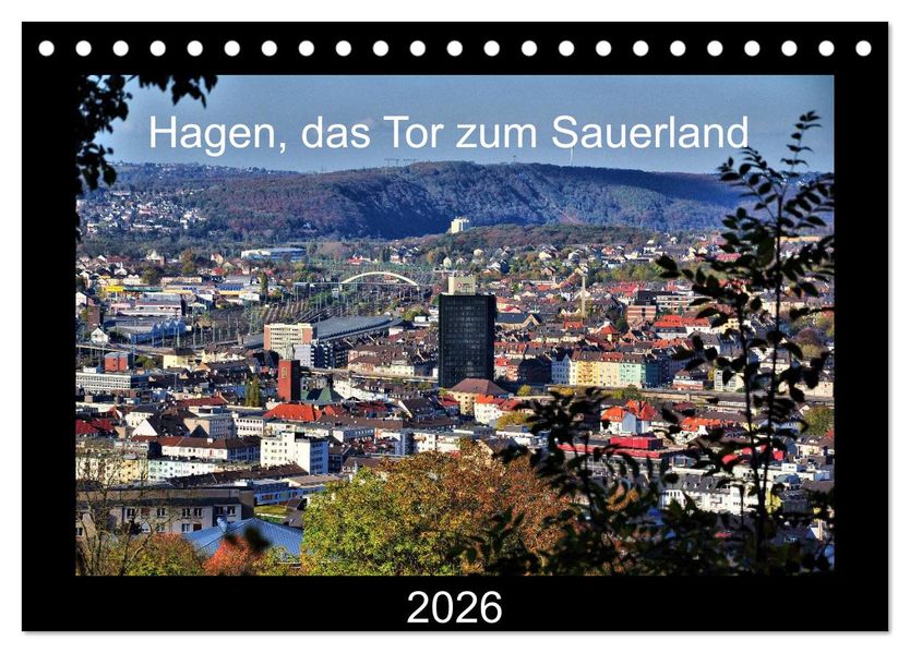Hagen das Tor zum Sauerland (Tischkalender 2026 DIN A5 quer) CALVENDO Monatskalender