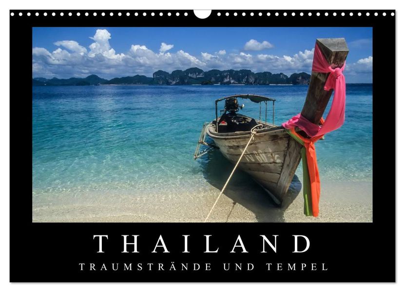 Thailand - Traumstrände und Tempel (Wandkalender 2026 DIN A3 quer) CALVENDO Monatskalender