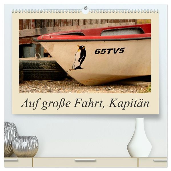 Auf große Fahrt Kapitän (hochwertiger Premium Wandkalender 2026 DIN A2 quer) Kunstdruck in Hochglanz