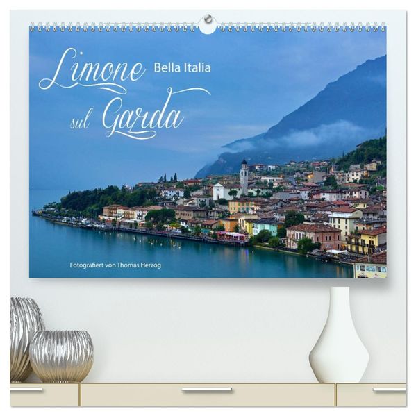Limone sul Garda - Bella Italia (hochwertiger Premium Wandkalender 2026 DIN A2 quer) Kunstdruck in Hochglanz