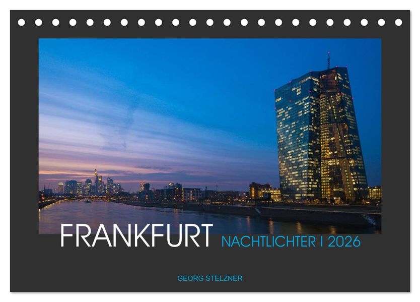 FRANKFURT - Nachtlichter 2026 (Tischkalender 2026 DIN A5 quer) CALVENDO Monatskalender