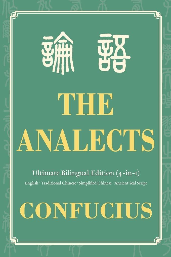 The Analects Ultimate Bilingual Edition (4-In-1)