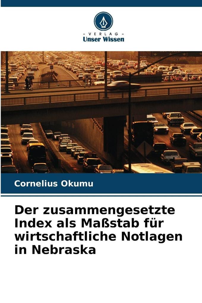 Der zusammengesetzte Index als Maßstab für wirtschaftliche Notlagen in Nebraska
