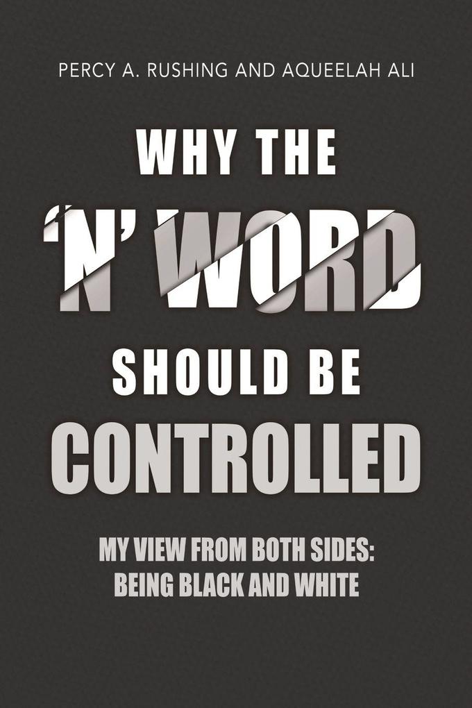 Why the 'N' Word Should Be Controlled
