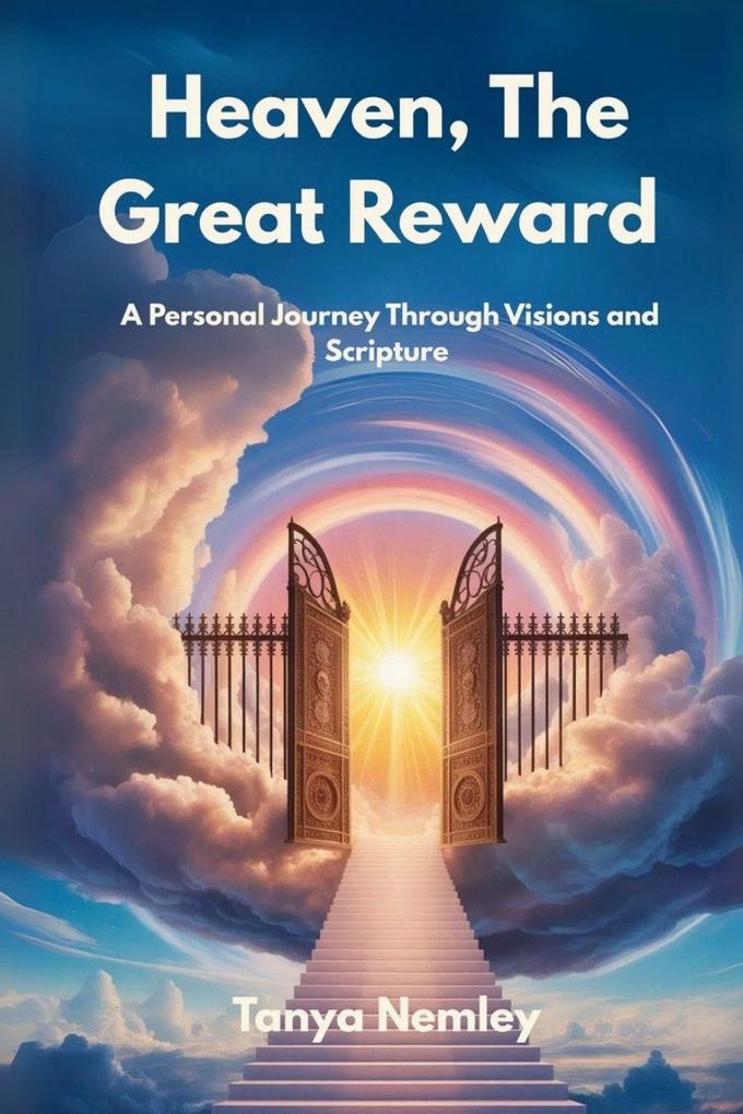 Heaven The Great Reward