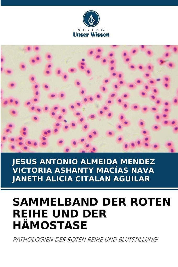 SAMMELBAND DER ROTEN REIHE UND DER HÄMOSTASE