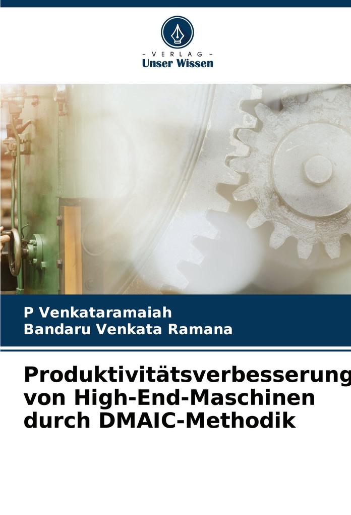 Produktivitätsverbesserung von High-End-Maschinen durch DMAIC-Methodik