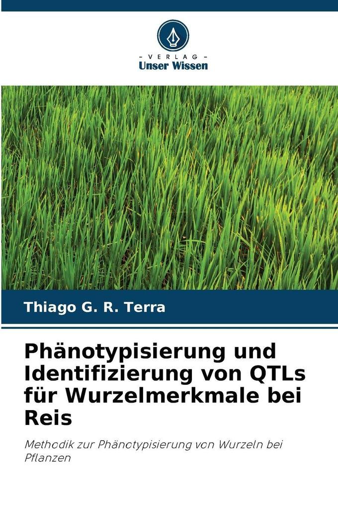 Phänotypisierung und Identifizierung von QTLs für Wurzelmerkmale bei Reis