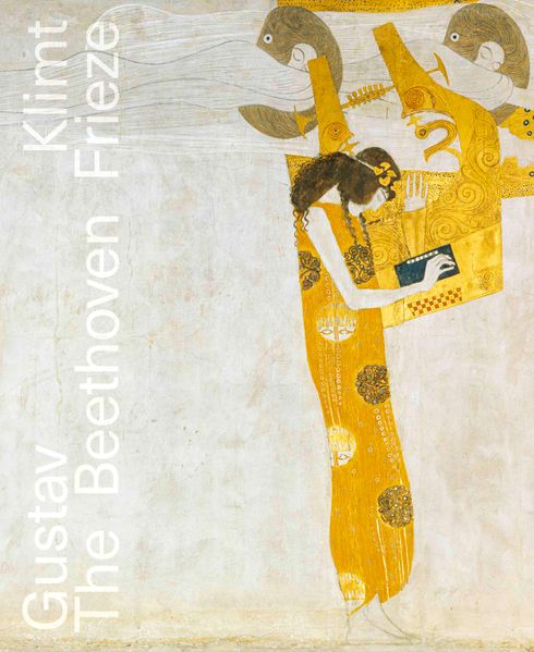 Gustav Klimt: The Beethoven Frieze