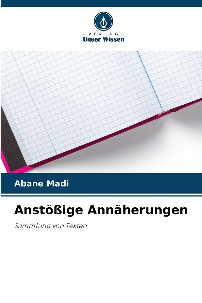 Anstößige Annäherungen