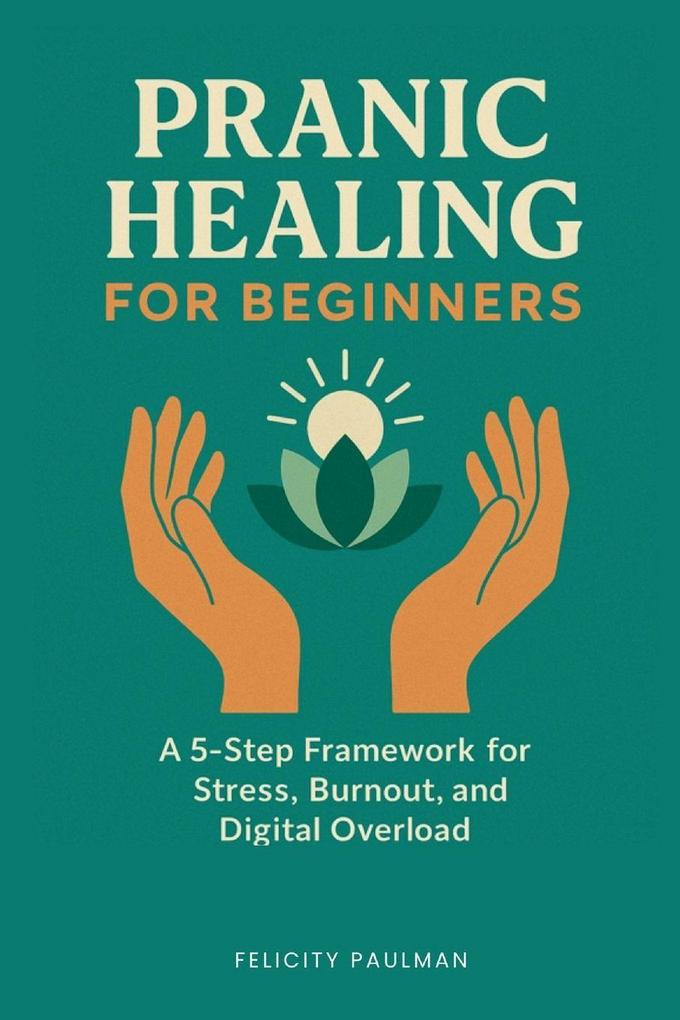 Pranic Healing for Beginners