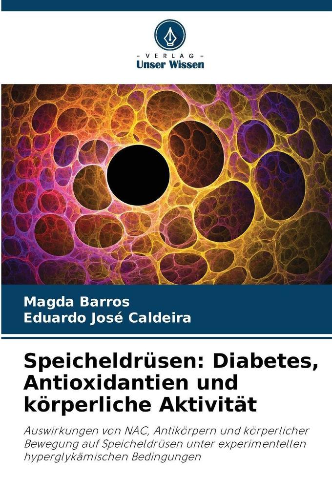 Speicheldrüsen: Diabetes Antioxidantien und körperliche Aktivität