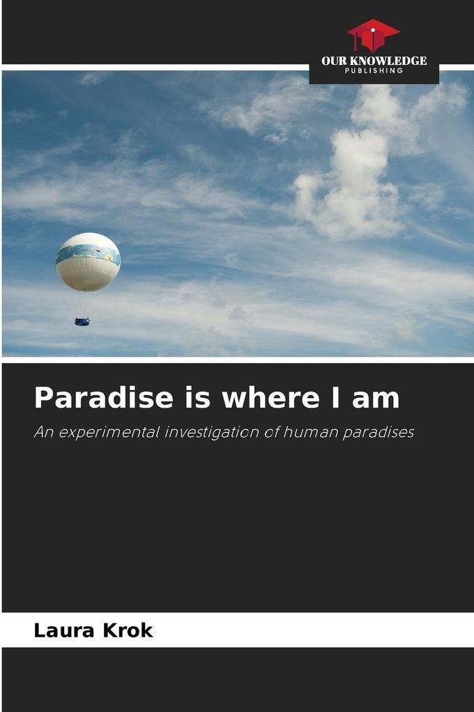 Paradise is where I am