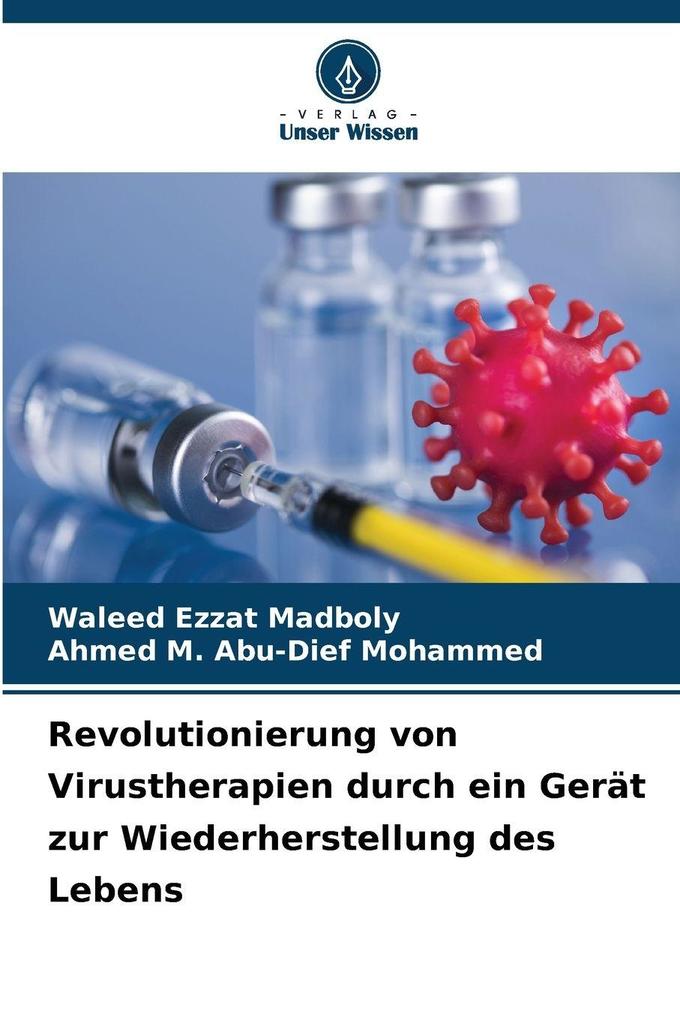 Revolutionierung von Virustherapien durch ein Gerät zur Wiederherstellung des Lebens